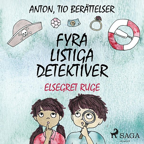 ANTON - 4 - Fyra listiga detektiver, Elsegret Ruge