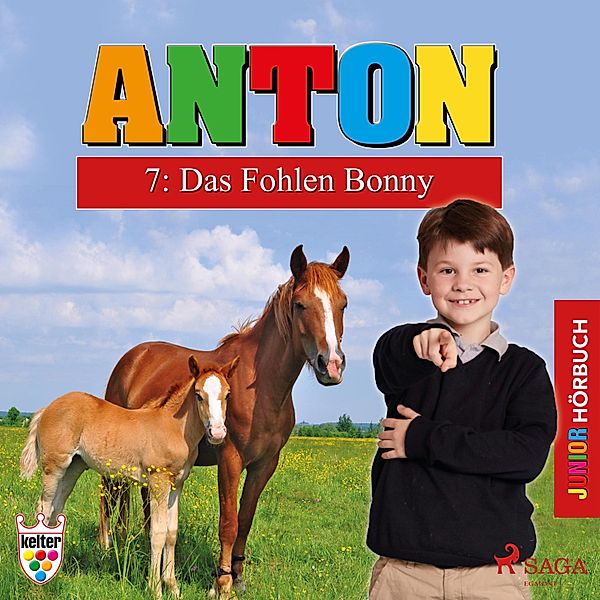 Anton - 7 - Anton, 7: Das Fohlen Bonny (Ungekürzt), Elsegret Ruge