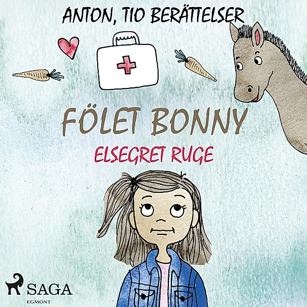ANTON - 7 - Fölet Bonny, Elsegret Ruge