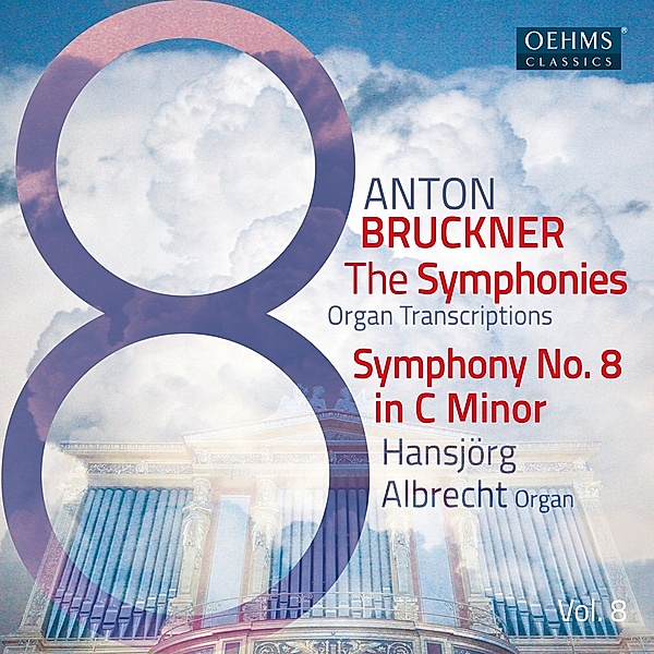 Anton Bruckner Project - The Symphonies,Vol. 8, Hansjörg Albrecht