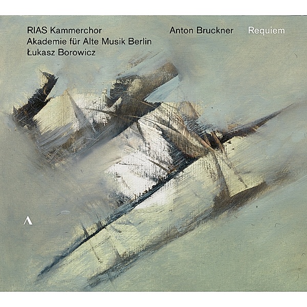 Anton Bruckner: Requiem, Winkel, Mittelhammer, RIAS Kammerchor