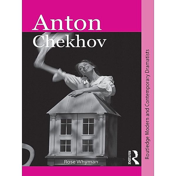Anton Chekhov, Rose Whyman