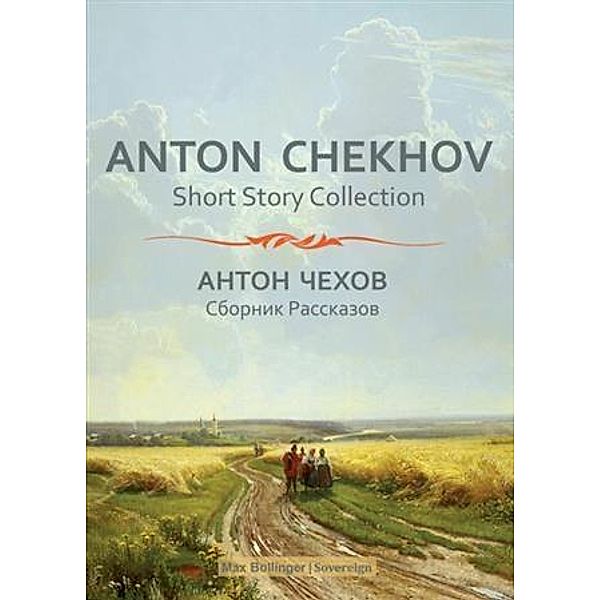 Anton Chekhov Short Story Collection Vol.1, Anton Chekhov