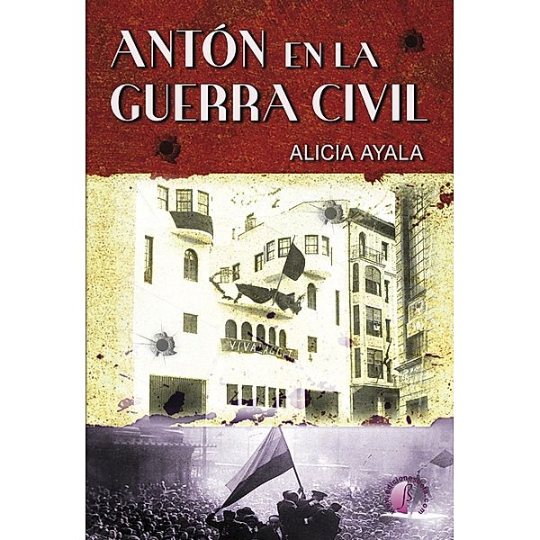 Antón en la Guerra Civil, Alicia Ayala