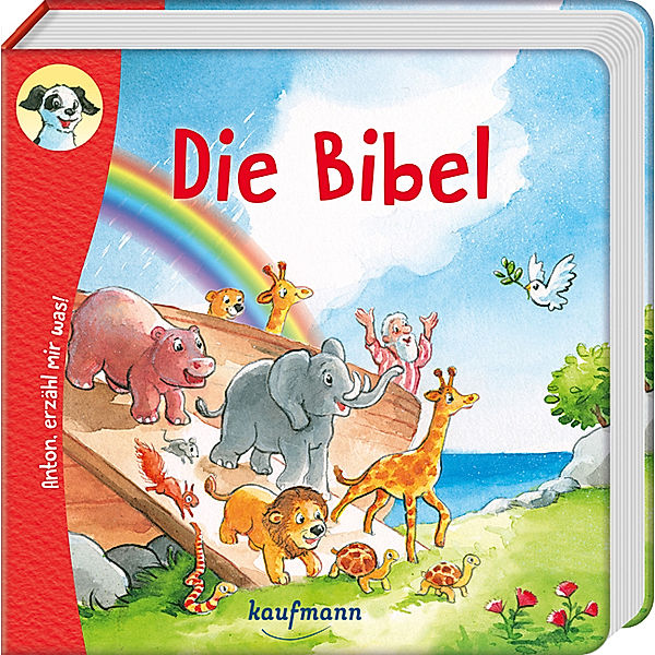 Anton, erzähl mir was! Die Bibel, Katharina Wilhelm