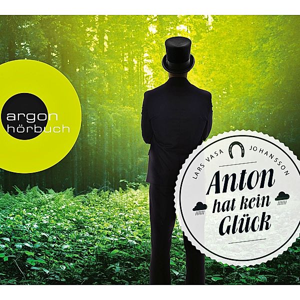 Anton hat kein Glück, 5 CDs, Lars Vasa Johansson