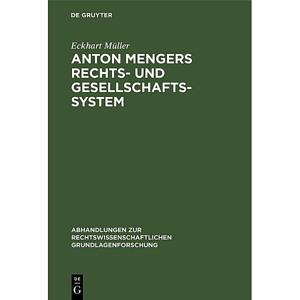 Anton Mengers Rechts- und Gesellschaftssystem, Eckhart Müller