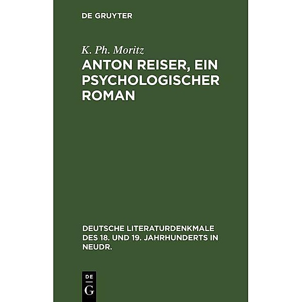 Anton Reiser, ein psychologischer Roman, K. Ph. Moritz