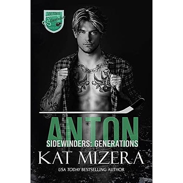 Anton (Sidewinders: Generations, #3) / Sidewinders: Generations, Kat Mizera