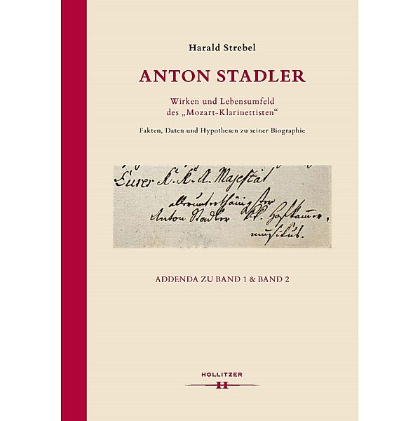 Anton Stadler. Wirken und Lebensumfeld des Mozart-Klarinettisten., Harald Strebel