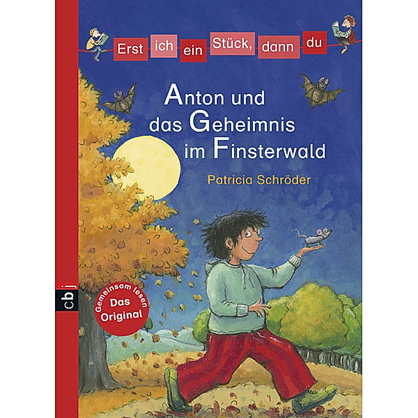 Anton und das Geheimnis im Finsterwald / Erst ich ein Stück, dann du Bd.18, Patricia Schröder