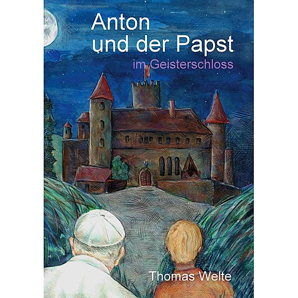 Anton und der Papst im Geisterschloss, Thomas Welte