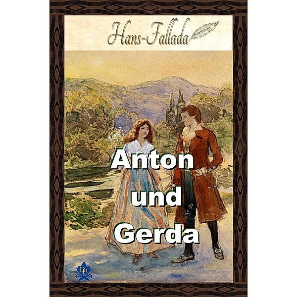 Anton und Gerda, Hans Fallada