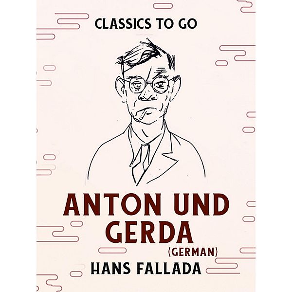 Anton und Gerda (German), Hans Fallada