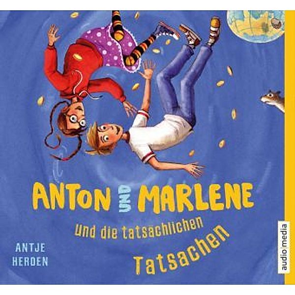 Anton und Marlene - 2 - Anton und Marlene und die tatsächlichen Tatsachen, Antje Herden