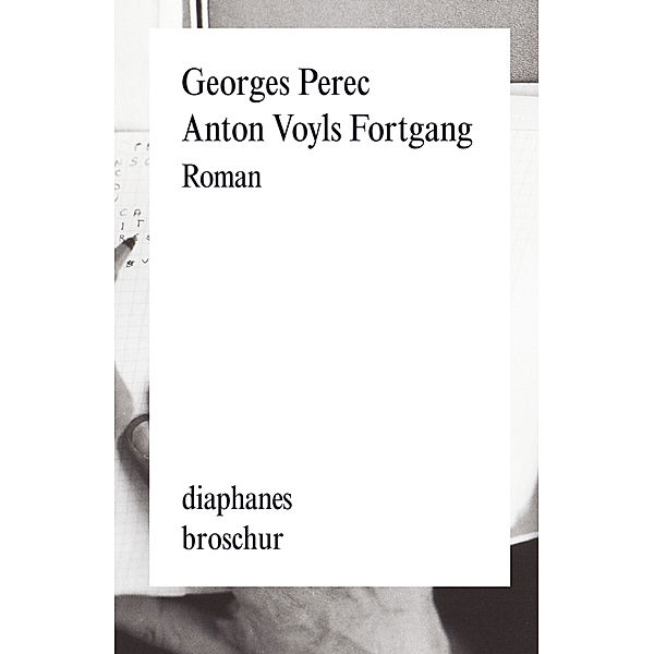Anton Voyls Fortgang, Georges Perec