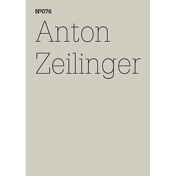 Anton Zeilinger, Anton Zeilinger