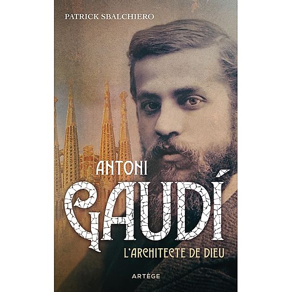Antoni Gaudi, Patrick Sbalchiero
