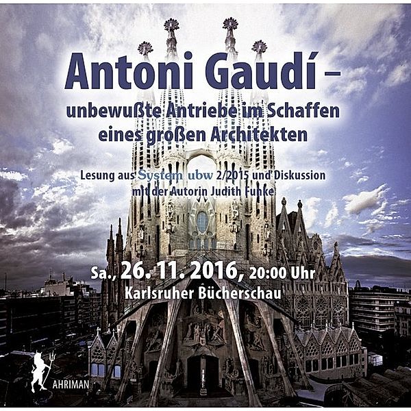 Antoni Gaudi - unbewußte Antriebe im Schaffen eines großen Architekten,2 Audio-CDs, Judith Funke