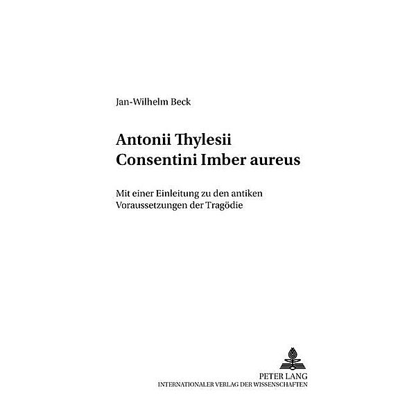 Antonii Thylesii Consentini Imber aureus, Jan-Wilhelm Beck