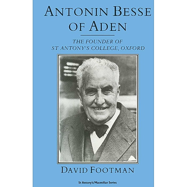 Antonin Besse of Aden / St Antony's Series, David Footman
