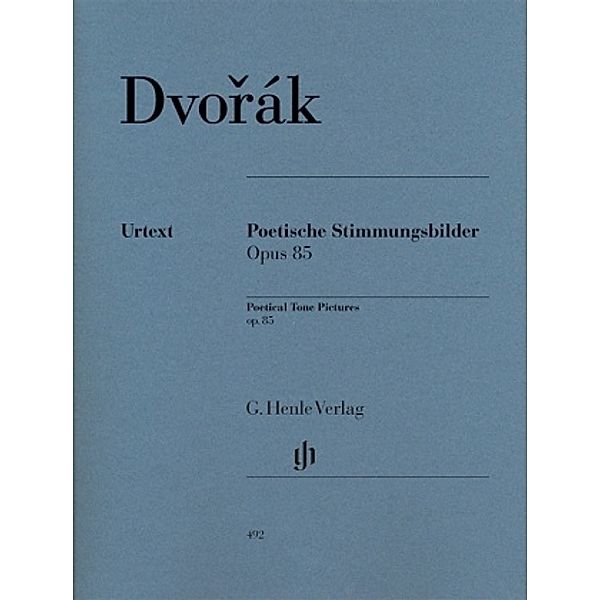 Antonín Dvorák - Poetische Stimmungsbilder op. 85, Antonin Dvorak