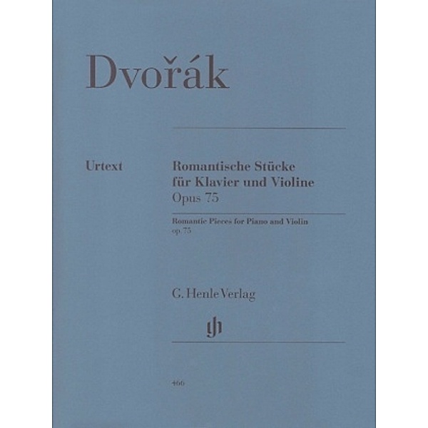 Antonín Dvorák - Romantische Stücke op. 75 für Klavier und Violine, Antonin Dvorak