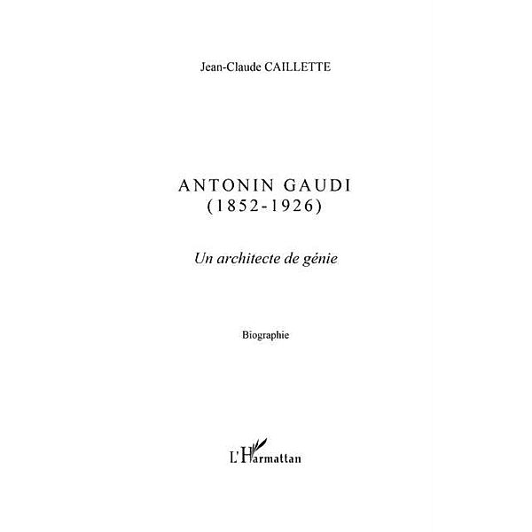 Antonin GAUDI / Hors-collection, Jean-Claude Caillette