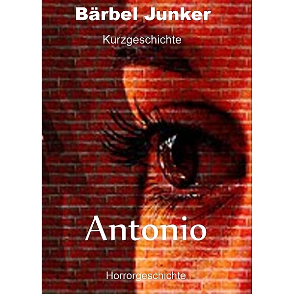 Antonio, Bärbel Junker