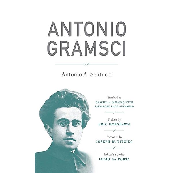 Antonio Gramsci, Antonio A. Santucci, Lelio La Porta