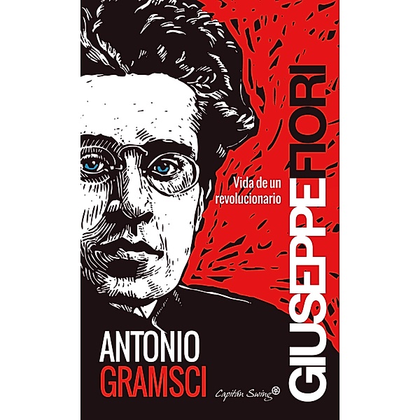 Antonio Gramsci / Ensayo, Giuseppe Fiori