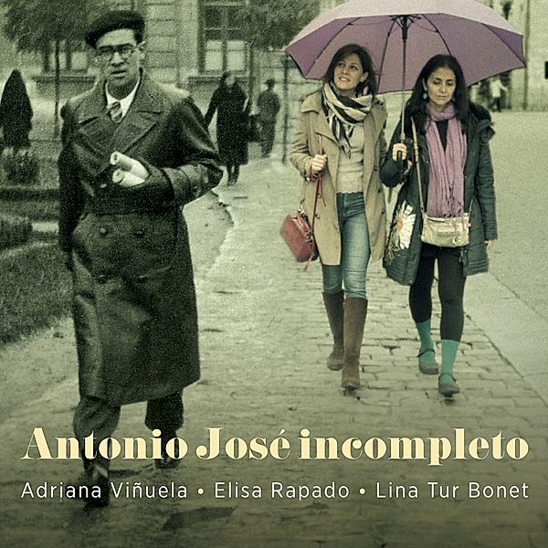 Antonio José Incompleto, Adriana Vinuela, Elisa Rapado, Lina Tur Bonet