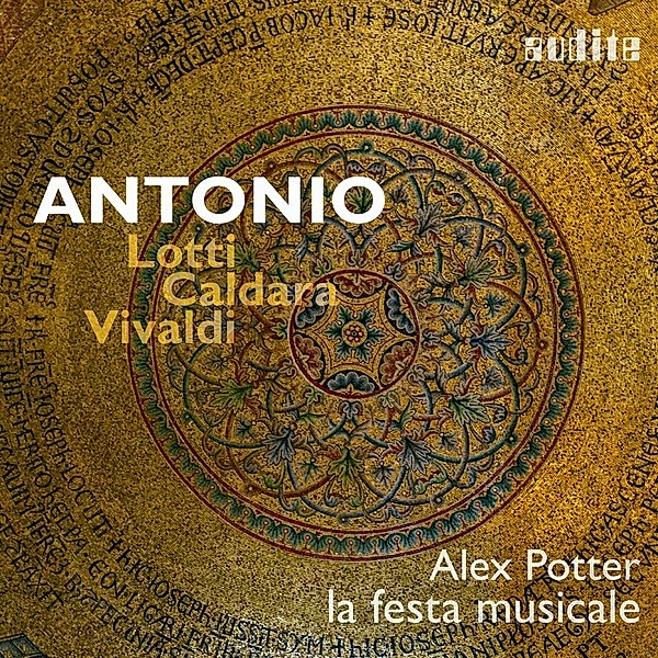 Antonio: Lotti-Caldara-Vivaldi, Antonio Vivaldi, Antonio Lotti, Antonio Caldara