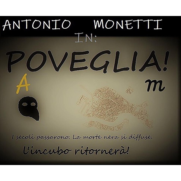 Antonio Monetti in: Poveglia!, Alvise Paccagnella