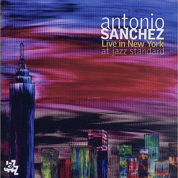 Antonio Sanchez Live In New York, Antonio Sanchez