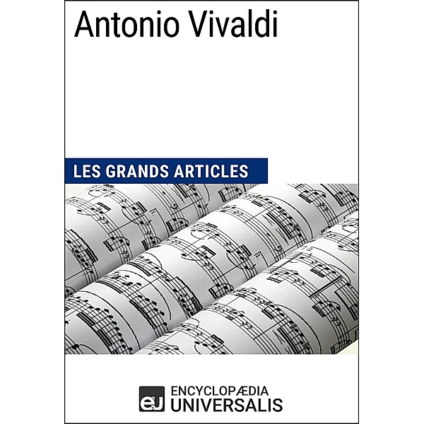 Antonio Vivaldi, Encyclopaedia Universalis