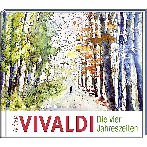 Antonio Vivaldi - Die vier Jahreszeiten, Hans-Jürgen Gaudeck, Roman Hinke