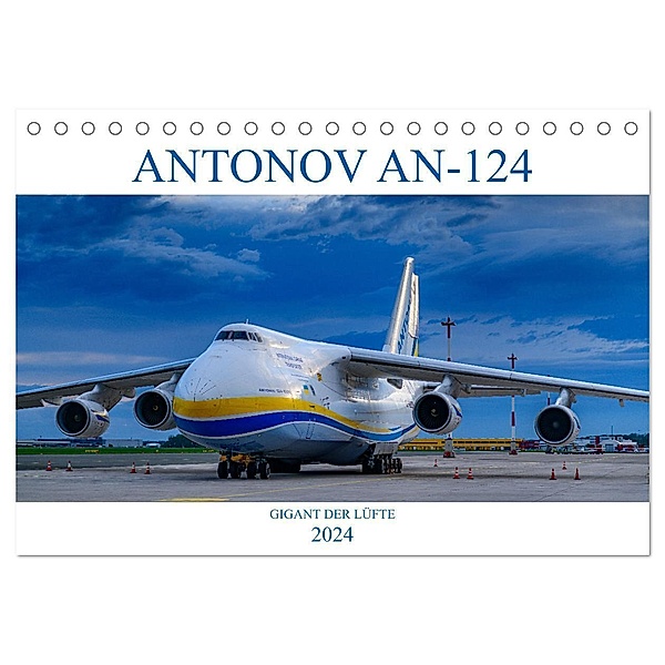 ANTONOV 124 (Tischkalender 2024 DIN A5 quer), CALVENDO Monatskalender, Wolfgang Simlinger