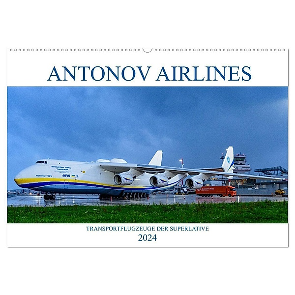 Antonov Airlines, Transportflugzeuge der Superlative (Wandkalender 2024 DIN A2 quer), CALVENDO Monatskalender, Wolfgang Simlinger