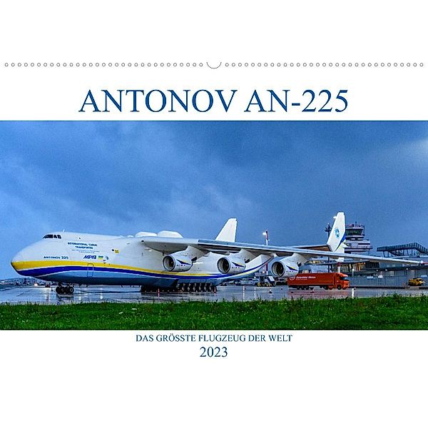 ANTONOV AN-225 MRIJA (Wandkalender 2023 DIN A2 quer), Wolfgang Simlinger