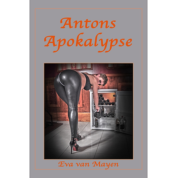 Antons Apokalypse, Eva van Mayen