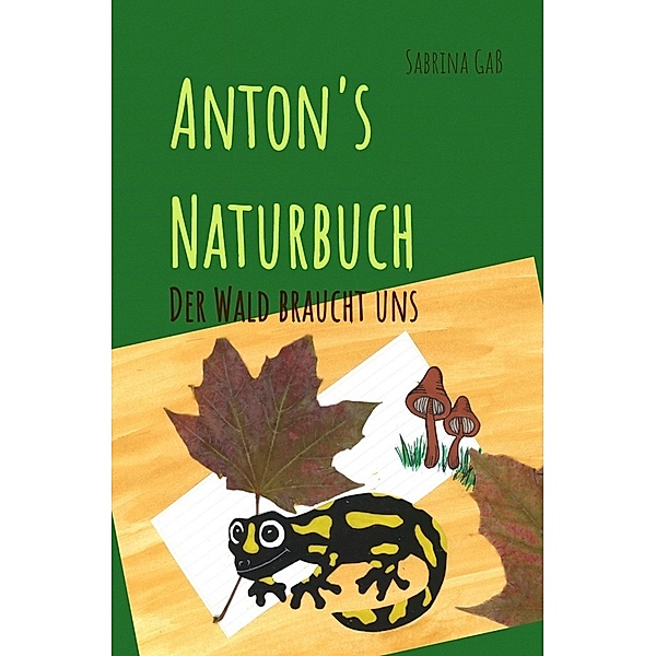 Anton's Naturbuch, Sabrina Gaß