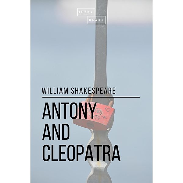 Antony and Cleopatra, William Shakespeare, Sheba Blake