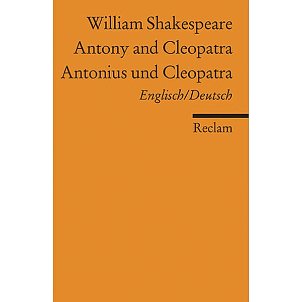 Antony and Cleopatra /Antonius und Cleopatra, William Shakespeare