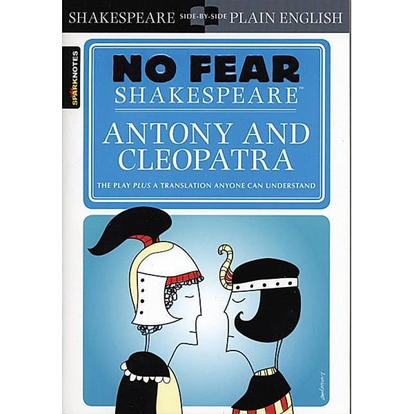 Antony & Cleopatra (No Fear Shakespeare), Sparknotes