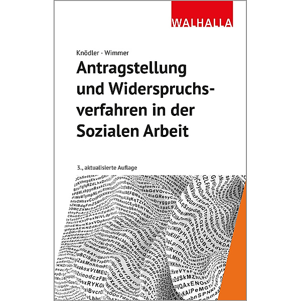 Antragstellung und Widerspruchsverfahren in der Sozialen Arbeit, Christoph Knödler, Kerstin Wimmer