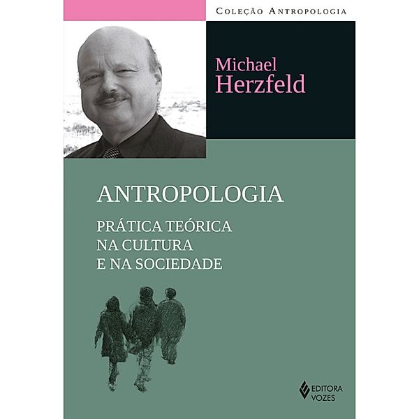 Antropologia: Antropologia, Michael Herzfeld