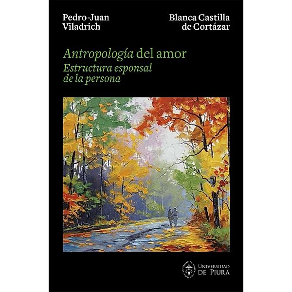 Antropología del amor, PedroJuan Viladrich, Blanca Castilla de Cortázar