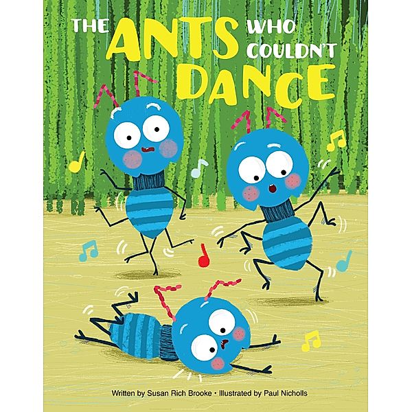 Ants Who Couldn't Dance, Susan Rich Brooke