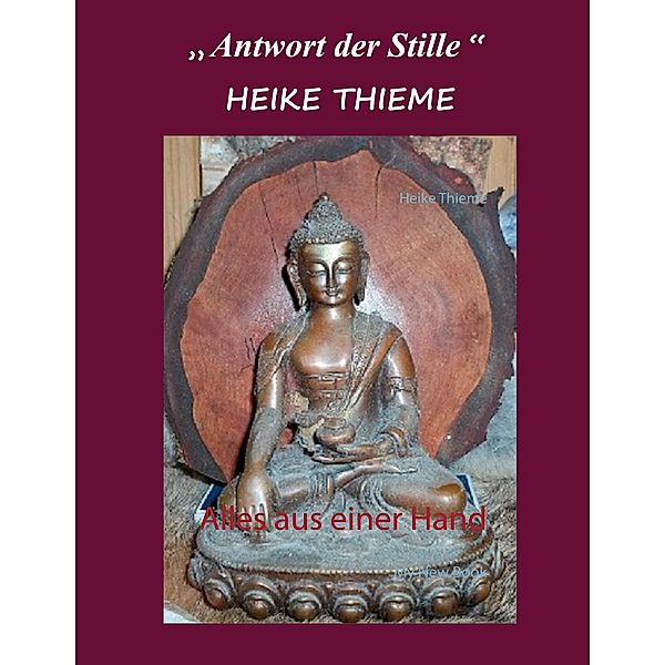 Antwort der Stille, Heike Thieme